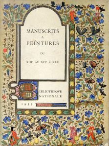 13世紀から16世紀フランスの写本絵画　Manuscrits a Peintures en France de XIIIe au XVIe siecle/のサムネール
