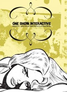 One Show Interactive: Advertising's Best Interactive and New Media (Volume 9)/One Clubのサムネール
