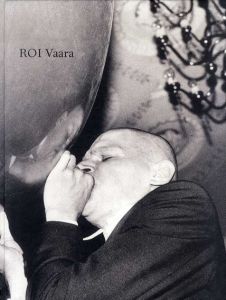 ロイ・ヴァーラ　Roi Vaara: Ars Fennica 2005/のサムネール
