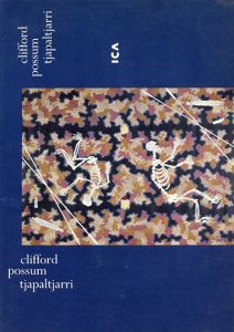 クリフォード・ポッサム・チャパルトジャーリ　Clifford Possum Tjapaltjarri: Paintings 1973-1986/のサムネール