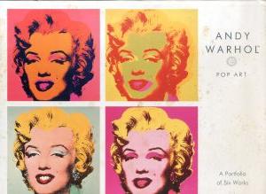 アンディ・ウォーホル　Andy Warhol: Pop Art A Portfolio of Six Works/