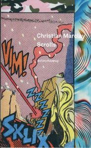 クリスチャン・マークレー　Christian Marclay: Scrolls/のサムネール