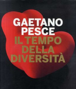 ガエタノ・ペッシェ　Gaetano Pesce: Il Tempo Della Diversita/ガエタノ・ペッシェのサムネール
