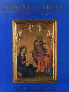 シモーネ・マルティーニ全作品　Simone Martini Complete Edition/Andrew Martindaleのサムネール