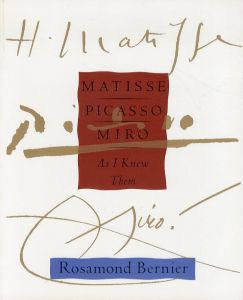 Matisse, Picasso, Miro as I Knew Them マティス・ピカソ・ミロ/Rosamond Bernierのサムネール