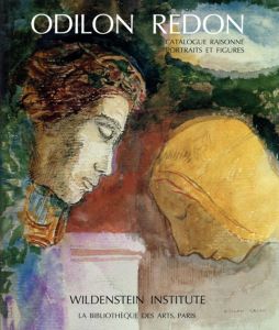 オディロン・ルドン　カタログ・レゾネ　Odilon Redon Catalogue Raisonne De l'oeuvre Peint Et Dessine　全4冊揃/Alec Wildenstein