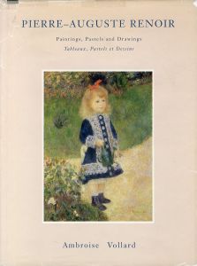 オーギュスト・ルノワール　Pierre-Auguste Renoir: Paintings, Pastels and Drawings/Ambroise Vollardのサムネール