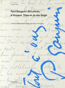 ゴーギャン/ゴッホ　Paul Gauguin: 45 Lettres Vincent, Thzo et Jo van Gogh./のサムネール