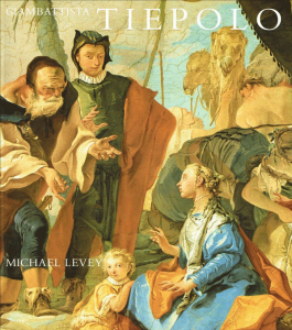 ティエポロ　Giambattista Tiepolo: His Life and Art/Michael Leveyのサムネール