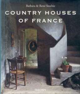 フランス田舎の家　Country Houses of France/Barbara Stoeltie/Rene Stoeltieのサムネール