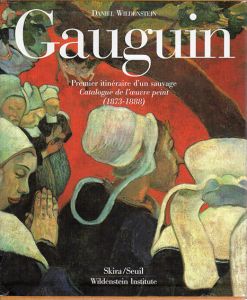 ゴーギャン　カタログ・レゾネ　Gauguin: Catalogue raisonne Premier Itinèraire d Un Sauvage. Catalogue de l oeuvre peint (1873-1888)　2冊組/Daniel Wildensteinのサムネール