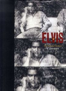 エルヴィス・プレスリー私物写真集　Elvis: The Personal Archives/Jeff Scottのサムネール