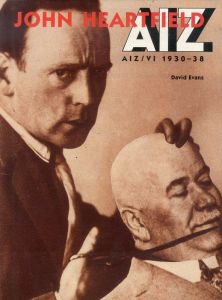 ジョン・ハートフィールド　John Heartfield: Aiz-VI 1930-38/ジョン・ハートフィールドのサムネール