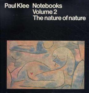 パウル・クレー　Paul Klee Notebooks Volume2: The Neture of Nature/Jurg Spillerのサムネール