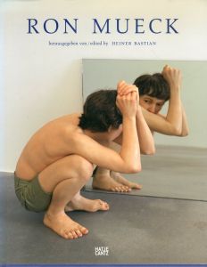 ロン・ミュエック　Ron Mueck/Ron Mueck/Heiner Bastianのサムネール