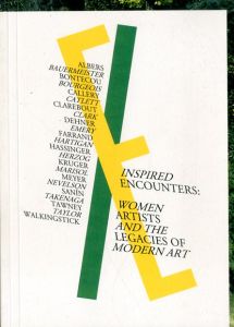 Inspired Encounters: Women Artists and the Legacies of Modern Art/Katrina London　Jeremiah William McCarthy　Kimberli Gant　Fritz Horstman　Helaine Posner　Adrienne L Childs　Katrina Londonのサムネール