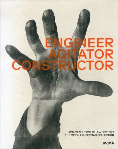 Engineer, Agitator, Constructor: The Artist Reinvented 1918-1938/Jodi Hauptman　Adrian Sudhalterのサムネール