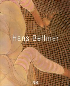 ハンス・ベルメール　Hans Bellmer/Agnes de la Beaumelle/Alain Sayag/Wieland Schmied　Michael Semff/Anthony Spira編のサムネール