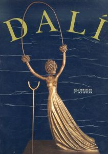 ダリ　Dali: Illustrateur et Sculpteur/のサムネール