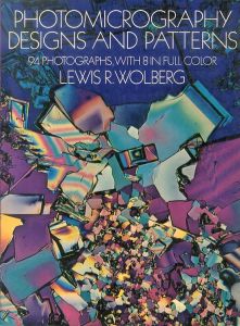 Photomicrography Designs and Paterns/Lewis R Wolbergのサムネール