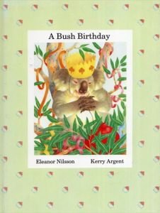 世界の絵本コレクション　しげみのなかのおたんじょうび　A Bush Birthday（ソンリーサ64オーストラリア）/エリノア・ニルスン/ケリー・アージェントのサムネール