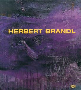 ヘルベルト・ブランドル Herbert Brandl/Ingried Brugger/Florian Steininger/Richard Shiff/Franz West/Herbert Brandlのサムネール