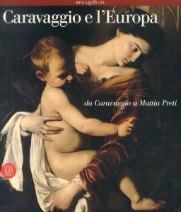 カラヴァッジョ　Caravaggio e l'Europa/のサムネール