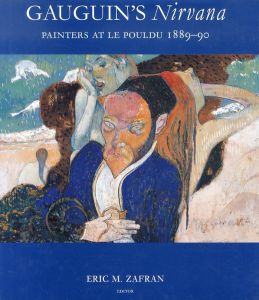 ゴーギャン　Gauguin's Nirvana: Painters at Le Pouldu, 1889-90/Eric Zafranのサムネール