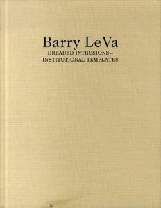 バリー・ル・ヴァ　Barry Le Va: Dreaded Intrusions-Institutional Templates ithographs and collages, 1989-1991/のサムネール