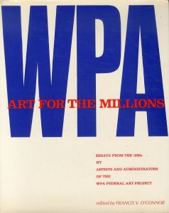 Art for the Millions: Essays from the 1930's by Artists and Administrators of the WPA Federal Art Project/Francis V. O'Connorのサムネール