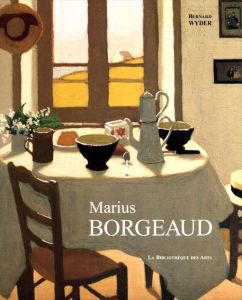 マリウス・ボルジョー　カタログレゾネ　Marius Borgeaud L'homme, l'oeuvre 1861-1924 Catalogue raisonné/Bernard Wyderのサムネール