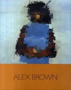 アレックス・ブラウン　Alex Brown/Alex Brown/Bob Nickas/Steve Lafreniereのサムネール