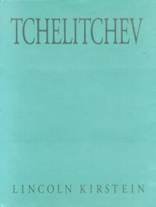 リンカーン・カースタイン　Lincoln Kirstein: Tchelitchev/Lincoln Kirsteinのサムネール