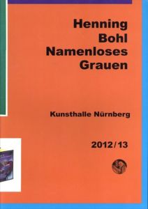 ヘニング・ボール展 Henning Bohl Namenloses Grauen/Henning Bohlのサムネール