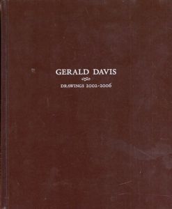 ジェラルド・デイヴィス　Gerald Davis: Drawings 2002-2006/のサムネール