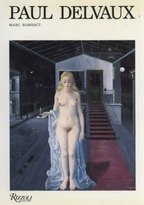 ポール・デルヴォー　Paul Delvaux/Marc Rombaut