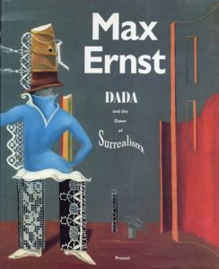 マックス・エルンスト　Max Ernst: Dada and the Dawn of Surrealism/William A. Camfield/Max Ernst/Werner Spies/Walter Hoppsのサムネール