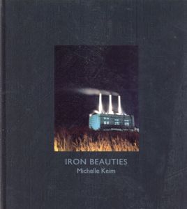 ミッチェル・ケイム写真集　Michelle Keim: Iron Beauties/のサムネール