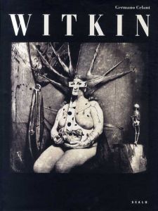 ジョエル＝ピーター・ウィトキン写真集　Joel-Peter Witkin /Germano Celantのサムネール