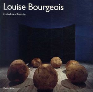 ルイーズ・ブルジョア　Louise Bourgeois/Louise Bourgeois/Marie-Laure Bernadacのサムネール