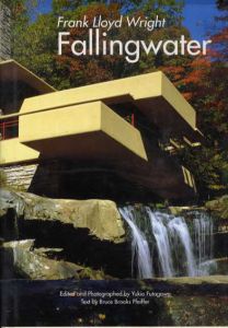 落水荘　GAトラベラー003　Frank Lloyd Wright: Fallingwater/フランク・ロイド・ライト　二川幸夫編　ブルース・ブルックス・ファイファー文　玉井一匡訳