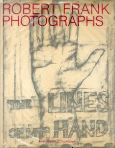 ロバート・フランク写真集　Robert Frank: The Lines of My Hand/Robert Frank