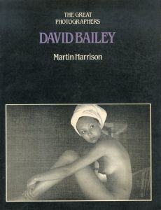 デヴィッド・ベイリー写真集　David Bailey (The Great photographers)/Martin Harrisonのサムネール