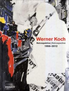 ヴェルナー・コッホ　Werner Koch: Retrospektive / Retrospective 1956-2012/Ursula Blanchebarbe/Ann Marie Bohan/Eileen Laurie/Christopher Cordy/Jutta Brudernのサムネール