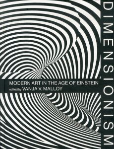 Dimensionism: Modern Art in the Age of Einstein/Vanja V. Malloy編のサムネール