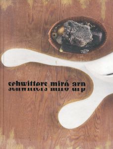 Schwitters Miro Arp/Dieter Buchhart/William Jeffett/Eric Robertson/Gwendolen Websterのサムネール