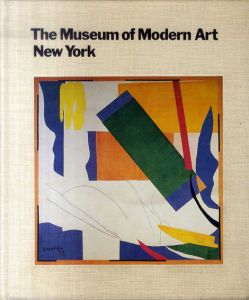 ニューヨーク近代美術館　歴史とコレクション　Museum of Modern Art New York the History and the Collection/Sam Hunterのサムネール