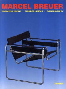 マルセル・ブロイヤー　Marcel Breuer Design/Magdalena Droste/Manfred Ludewig /Bauhaus-Archivのサムネール