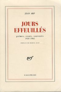 アルプ　Jours effeuillés: Poèmes, essais, souvenirs 1920-1965/Jean Hans Arpのサムネール