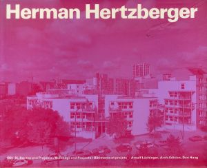 Herman Hertzberger: Bauten und Projekte 1959-1986 Buildings and Projects　ヘルマン・ヘルツベルハー　/のサムネール